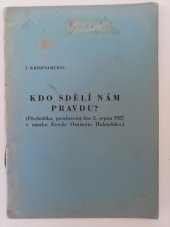 kniha Kdo sdělí nám pravdu? (přednáška, proslovená dne 2. srpna 1927 v zámku Eerde Ommen, Holandsko), Řád Hvězdy v Československu 1928