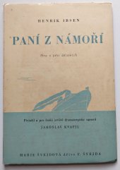 kniha Paní z Námoří = [Fruen fra Havet] : Hra o pěti dějstvích, Marie Švejdová, dříve F. Švejda 1948