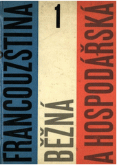 kniha Francouzština běžná a hospodářská 1., SPN 1966