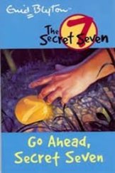 kniha Go Ahead, Secret Seven The Secret Seven, Hodder 2002