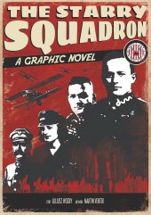 kniha The starry squadron A graphic novel, Ośrodek „Pamięć i Przyszłość” 2017