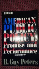 kniha American Public Policy : Promise and Performance, Chatham House Publishers, Inc. 1986