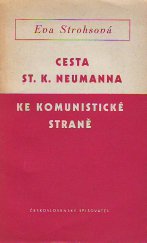 kniha Cesta St. K. Neumanna ke komunistické straně, Československý spisovatel 1954