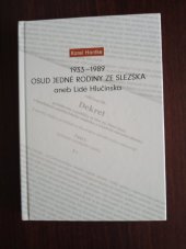 kniha 1933-1989 Osud jedné rodiny ze Slezska aneb Lidé Hlučínska, Karel Hantke 2014