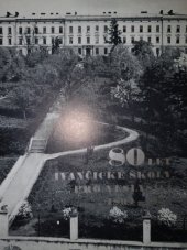 kniha 80 let Ivančické školy pro neslyšící 1894 - 1974, Ivančice, ZDŠ 1974