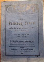 kniha Paličova dcera anebo Venkovský tovaryš a pražská služebná Obraz ze života ve 3 j., Josef Dolejší 1940