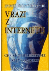 kniha Vrazi z internetu zpověď sériových vrahů, Koala 2006