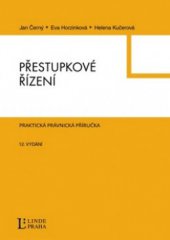 kniha Přestupkové řízení příručka pro praxi přestupkových orgánů obcí, krajských úřadů a dalších správních orgánů, Linde 2011