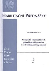 kniha Numerické řešení některých případů stratifikovaného i nestratifikovaného proudění = Numerical solution of some cases of stratified and unstratified flows, ČVUT 2011