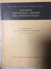 kniha Učebnice infekčních chorob pro ošetřovatelky Pom. kniha pro vyš. zdravot. školy, SZdN 1953