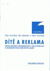 kniha Dítě a reklama odborná konference s mezinárodní účastí - Zlín 28. května 2003 : 43. mezinárodní festival filmů pro děti a mládež, Amasia 2003