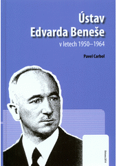 kniha Ústav Edvarda Beneše v letech 1950-1964, Ostravská univerzita v Ostravě, Filozofická fakulta 2014