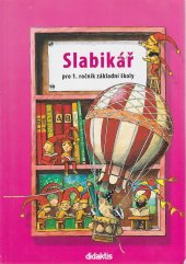 kniha Slabikář pro 1. ročník základní školy, Didaktis 2008