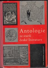 kniha Antologie ze starší české literatury, SPN 1962