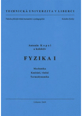 kniha Fyzika I mechanika, kmitání, vlnění, termodynamika, Technická univerzita v Liberci 2009