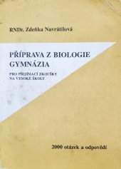 kniha Příprava z biologie gymnázia pro přijímací zkoušky na vysoké školy: 2000 otázek a odpovědí, Jola 1994