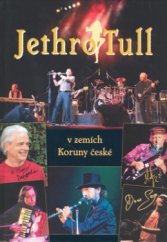 kniha Jethro Tull v zemích Koruny české, Volvox Globator ve spolupráci s Fans Club Jethro Tull v České republice 2009