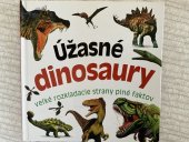 kniha Úžasné dinosaury veľké rozkládací strany plné faktov, Bookmedia 2018