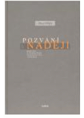 kniha Pozvání k naději kapitoly o homiletické hermeneutice a exegesi, Kalich 2006