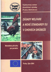 kniha Zásady welfare a nové standardy EU v chovu drůbeže, Výzkumný ústav živočišné výroby 2004