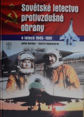 kniha Sovětské letectvo protivzdušné obrany v letech 1945 - 1991, Naše vojsko 2017