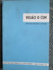 kniha Vojáci o ČSM Sociologická studie, Naše vojsko 1967