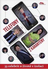 kniha Telefony z karantény 33 celebrit o životě v izolaci, MaHa 2020