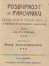 kniha Posloupnost panovníků všech států všech věků s událostmi historicky památnými. II, - Říše Rakousko-Uherská, Radoušek 1907