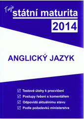 kniha Tvoje státní maturita 2014 - Anglický jazyk, Gaudetop 2013