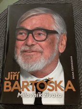 kniha Jiří Bartoška Milovník života , Book star 2024