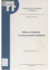 kniha Výživa a hygiena ve stravovacích službách, Vysoká škola hotelová v Praze 8 2005