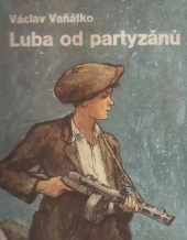 kniha Luba od partyzánů, SNDK 1949