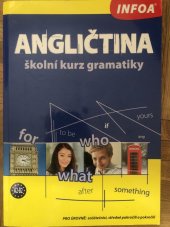 kniha Angličtina  školní kurz gramatiky, INFOA 2008