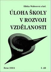 kniha Úloha školy v rozvoji vzdělanosti, Paido 2004