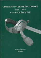 kniha Osobnosti vojenského odboje 1939-1945 ve Vysokém Mýtě, Regionální muzeum 2004