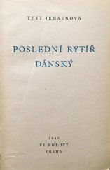 kniha Poslední rytíř dánský román, Fr. Borový 1942