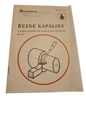 kniha Řezné kapaliny a jejich použití při třískovém obrábění kovů, Benzina, n.p., VSPM 1973