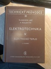 kniha Elektrotechnika 5. [sv.], - Elektrické teplo - [Sborník]., SNTL 1958