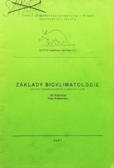 kniha Základy bioklimatologie pro kurz Chovatel exotických a zájmových zvířat, Česká zemědělská univerzita, Agronomická fakulta 2001