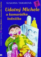 kniha Udatný Michele a kamarádka lednička, Albatros 1999