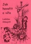 kniha Jak hovořit o víře, Tiskový apoštolát FATYMu 2003