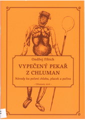 kniha Vypečený pekař z Chluman, Hrad Strakonice 2016