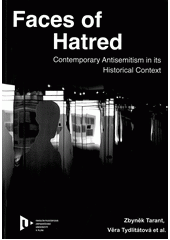 kniha Faces of hatred contemporary antisemitism in its historical context, Západočeská univerzita v Plzni 2012