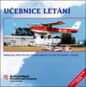 kniha Učebnice létání příručka pro výcvik soukromého pilota letounů - PPL(A), Business Media CZ 2011