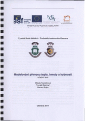 kniha Modelování přenosu tepla, hmoty a hybnosti učební text, Vysoká škola báňská - Technická univerzita Ostrava 2011