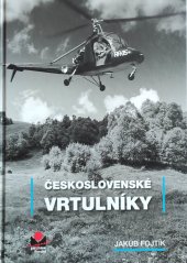 kniha Československé vrtulníky, Magnet Press Slovakia 2022