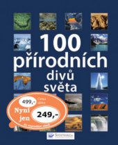kniha 100 přírodních divů světa, Svojtka & Co. 2008