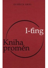 kniha I-ťing = Kniha proměn, Maxima 2001