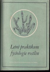 kniha Letní praktikum fysiologie rostlin, SPN 1955