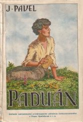 kniha Paduán historie chlapce z polepšovny, Ústřední nakladatelství a knihkupectví učitelstva českoslovanského 1930